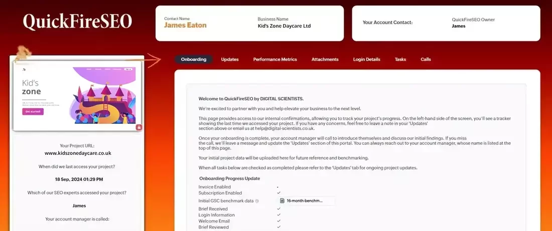 Screenshot of the QuickFireSEO portal configured for a childcare practice. The header displays the QuickFireSEO logo on a red-orange gradient, alongside Contact Name, Business Name and an Account Contact. A tabbed menu below offers Onboarding, Updates, Performance Metrics, Attachments, Login Details, Tasks, and Calls. The left panel shows a live preview of the Kid’s Zone site with its URL, the last access timestamp, and the viewer’s name.