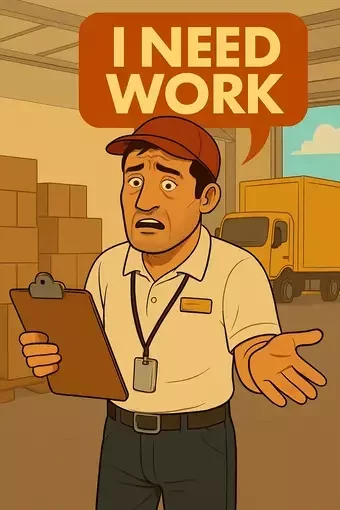 A concerned logistics worker holding a clipboard in a warehouse, wearing a cap and uniform. The speech bubble above him says 'I NEED WORK,' highlighting the need for more job opportunities in the logistics industry.